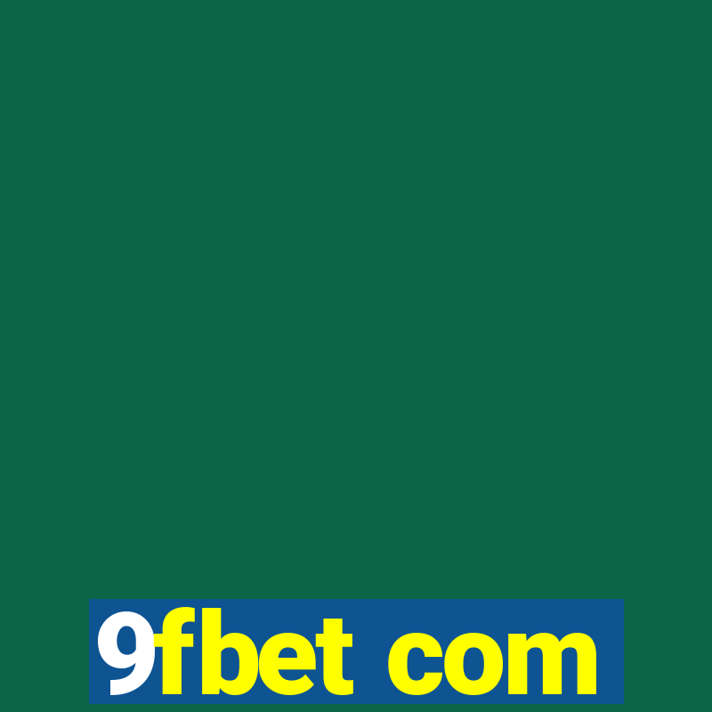 9fbet com